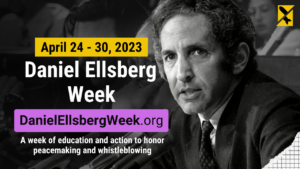 Daniel Ellsberg week graphic april 24 to 30
